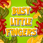 Busy Little Fingers